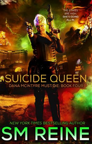 [Dana McIntyre Must Die 04] • Suicide Queen